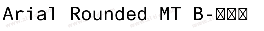 Arial Rounded MT B字体转换